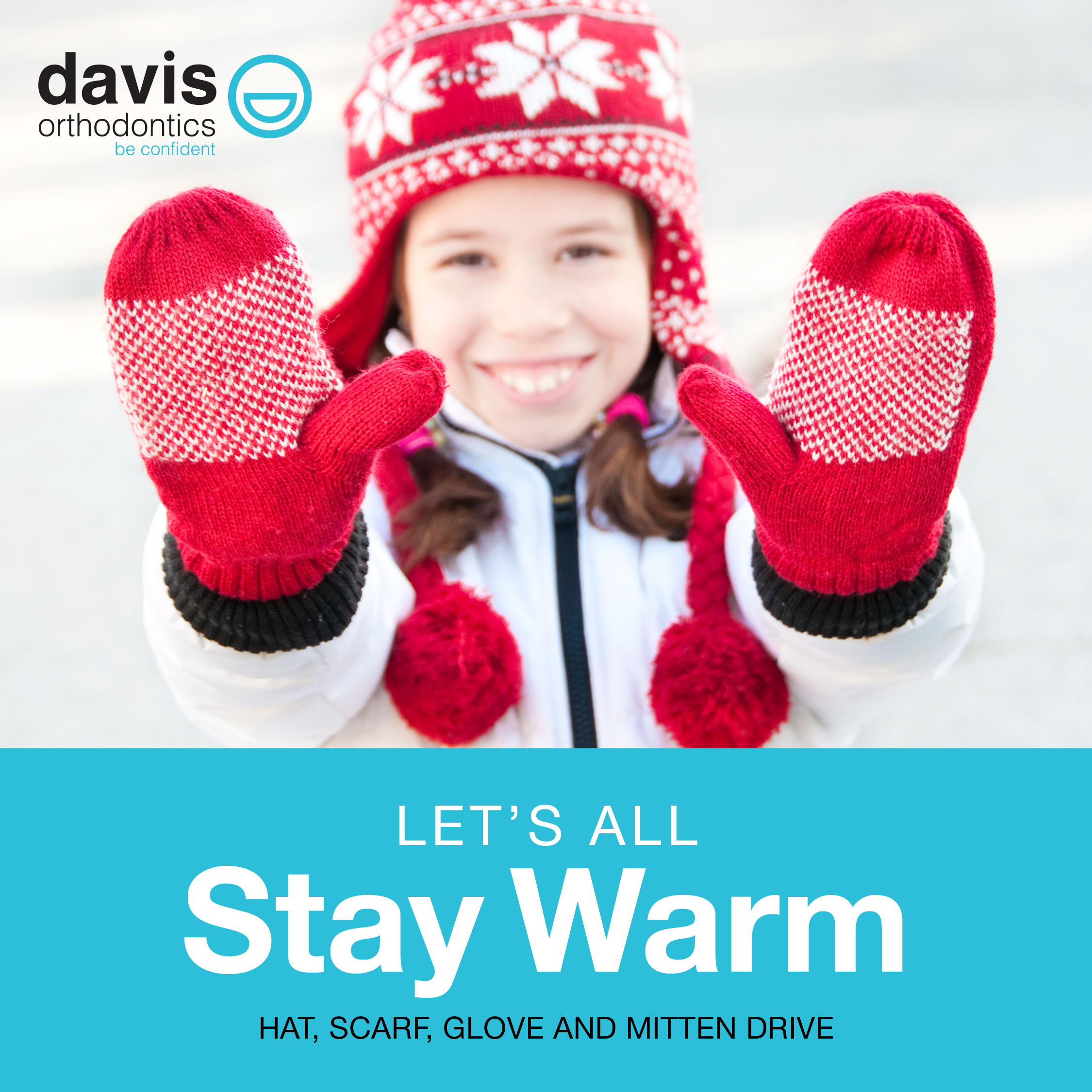 Davis Ortho Let's Stay Warm Drive
