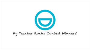 My Teacher Rocks Contest Winners!
